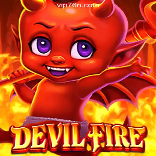 Exploring the Thrills of DevilFire on the 76N.COM Platform: Oficial Slots Brasil