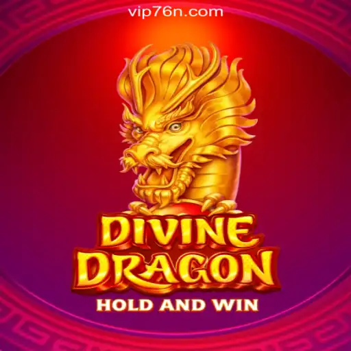 Exploring DivineDragon: An Epic Gaming Experience on 76N.COM Platform-Oficial Slots Brasil