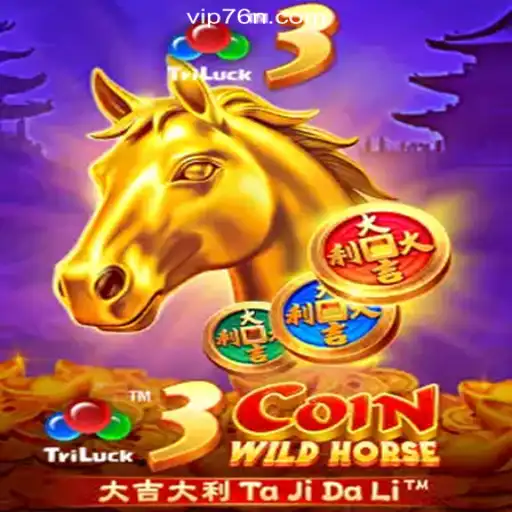 Exploring the Excitement of 3CoinWildHorse: A Dive into the Latest Slot Game on 76N.COM Platform