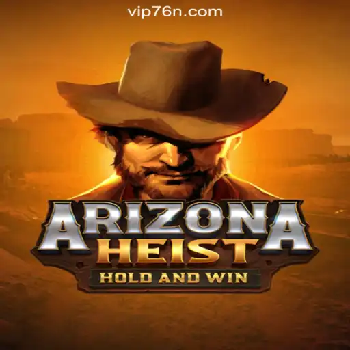 Exploring the Thrills of ArizonaHeist: A Feature on the 76N.COM Platform-Oficial Slots Brasil
