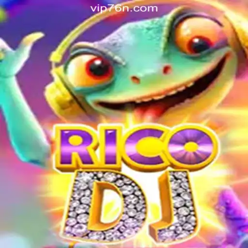 Exploring RicoDJ: The Dynamic Slot Game on 76N.COM Platform-Oficial Slots Brasil