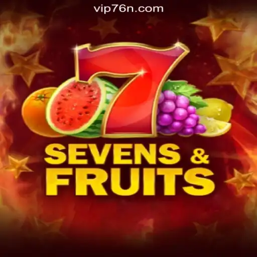 Exploring SevensFruits on the 76N.COM Platform: Oficial Slots Brasil